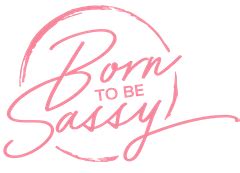 born to be sassy boutique|born to be sassy coupon.